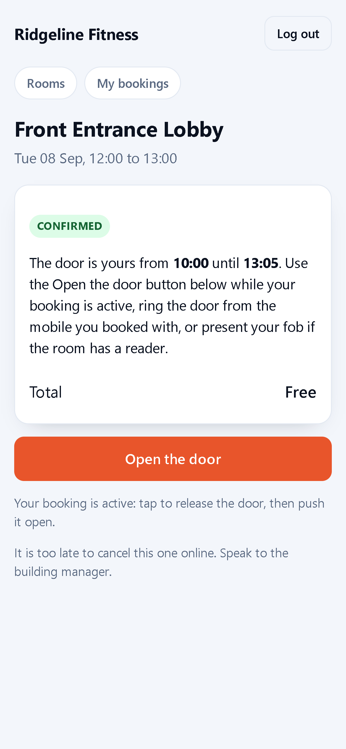 A confirmed booking: the slot times, the total, and the Open the door button that works while the booking is active.